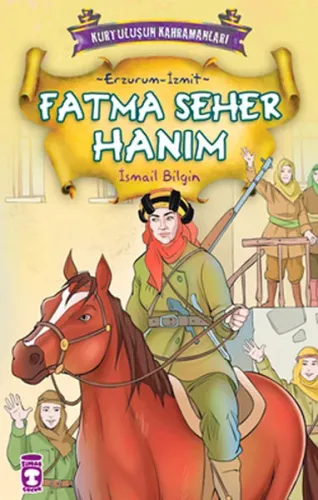 Fatma Seher Hanım - Kurtuluşun Kahramanları 1