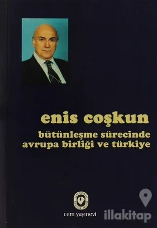Bütünleşme Sürecinde Avrupa Birliği ve Türkiye