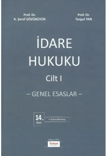İdare Hukuku Cilt I - Genel Esaslar -