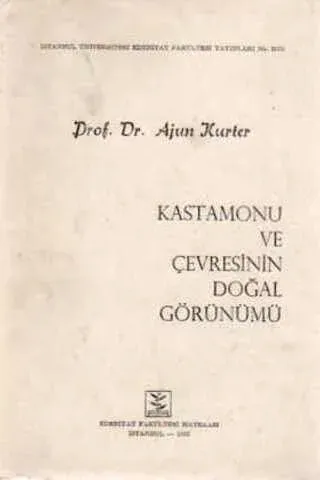 Kastamonu ve Çevresinin Doğal Görünümü