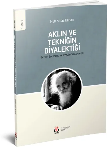Aklın ve Tekniğin Diyalektiği Nuh Muaz Kapan