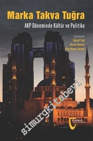 Marka Takva Tuğra: AKP Döneminde Kültür ve Politika -