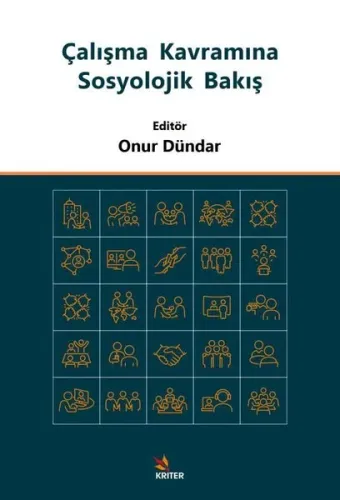 Çalışma Kavramına Sosyolojik Bakış