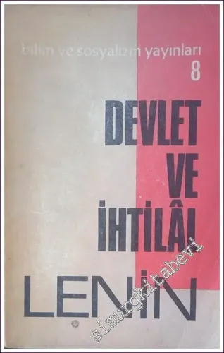 Devlet ve İhtilal: Marksist Devlet Öğretisi ve Proleteryanın Devrimdeki Görevleri  -