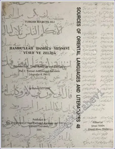 Hamdu'llah Hamdi's Mesnevi Yusuf ve Zeliha: Introduction, Text, Analysis and Facsimile: Ayasofya K. 390/1 = Sources Of Oriental Languages And Literatures 48 -        2001