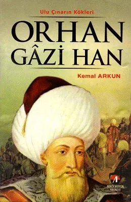 Orhan Gazi Han Ulu Çınarın Kökleri