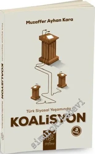 Türk Siyasal Yaşamında Koalisyon -
