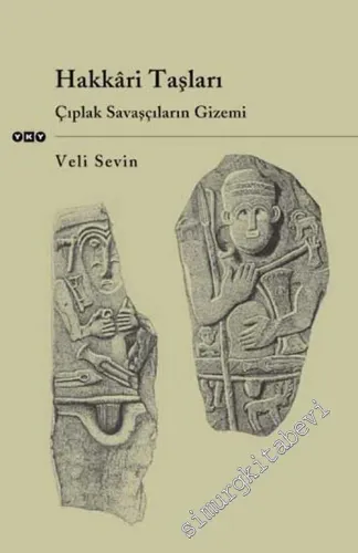 Hakkâri Taşları: Çıplak Savaşçıların Gizemi -        2005