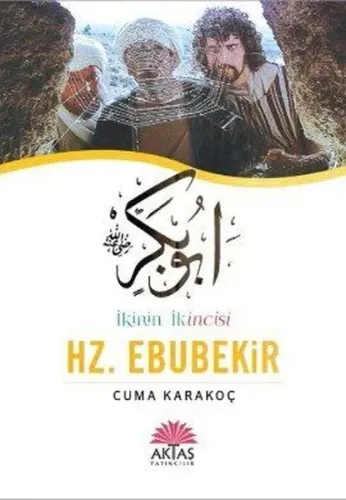 İkinin İkincisi Hz. Ebubekir - Aktaş Yayıncılık - Selam Kitap