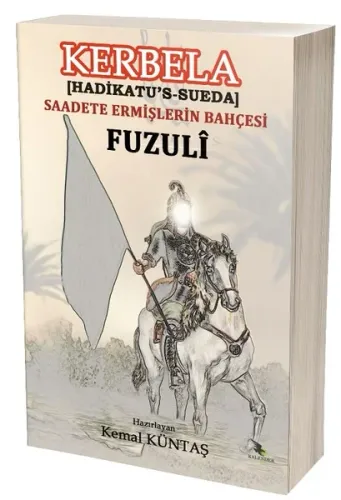 Kerbela - Saadete Ermişlerin Bahçesi (Hadikatü's-Sueda); (Hadikatü's-Süeda)