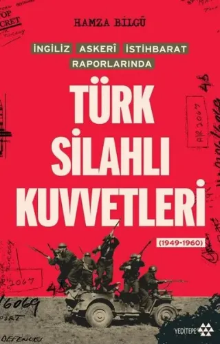 Türk Silahlı Kuvvetleri;İngiliz Askeri İstihbarat Raporlarında