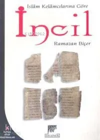 İslam Kelamcılarına Göre İncil