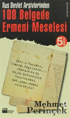 Rus Devlet Arşivlerinden 100 Belgede Ermeni Meselesi