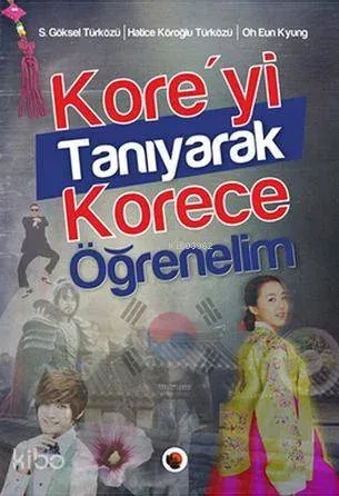 Kore'yi Tanıyarak Korece Öğrenelim
