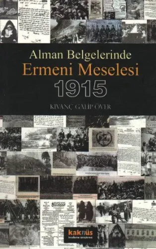 Alman Belgelerinde Ermeni Meselesi ve 1915