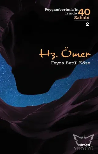 Hz. Ömer  (Peygamberimizin İzinde 40 Sahabi/2)
