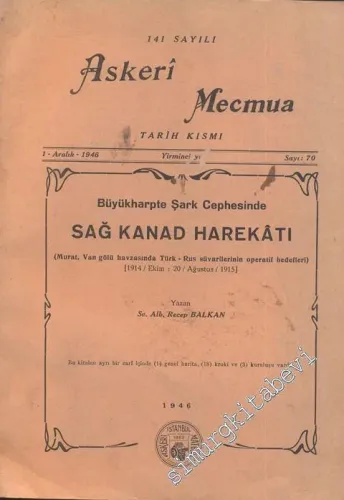 Büyükharpte Şark Cephesinde Sağ Kanad Harekatı ( Askeri Mecmua 141. Sayı Eki ) -