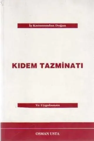 Kıdem Tazminatı ve Uygulaması