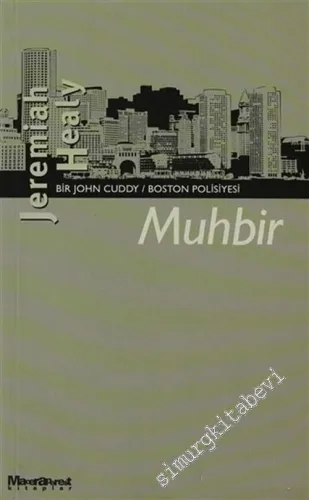 Muhbir : Bir John Cuddy / Bostan Polisiyesi -         2007