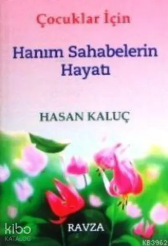 Çocuklar İçin Hanım Sahabelerin Hayatı