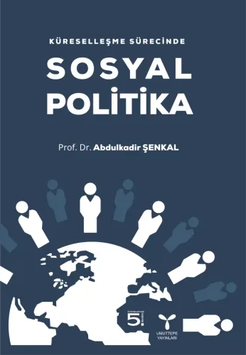 Küreselleşme Sürecinde Sosyal Politika