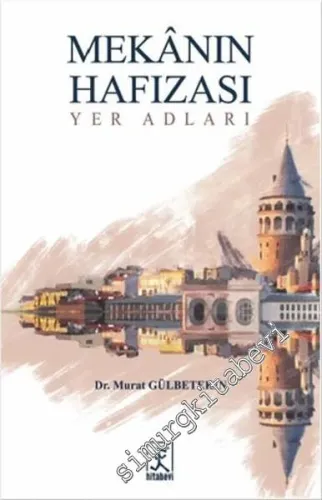Mekanın Hafızası - Yer Adları -         2017