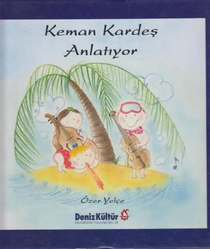 Keman Kardeş Anlatıyor