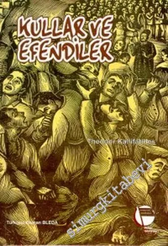 Kullar ve Efendiler : İçsavaşta Bir Köy Manzarası -