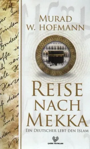 Reise Nach Mekka; (Mekke'ye Yolculuk - Almanca)