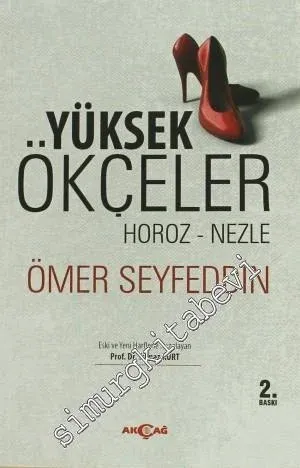 Yüksek Ökçeler: Horoz - Nezle -