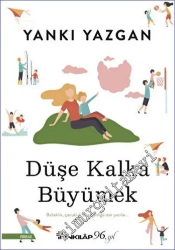 Düşe Kalka Büyümek -