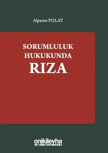 Sorumluluk Hukukunda Rıza