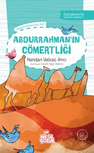 Abdurrahman'ın Cömertliği; Sahabelerle Değerler Eğitimi (2. Set)