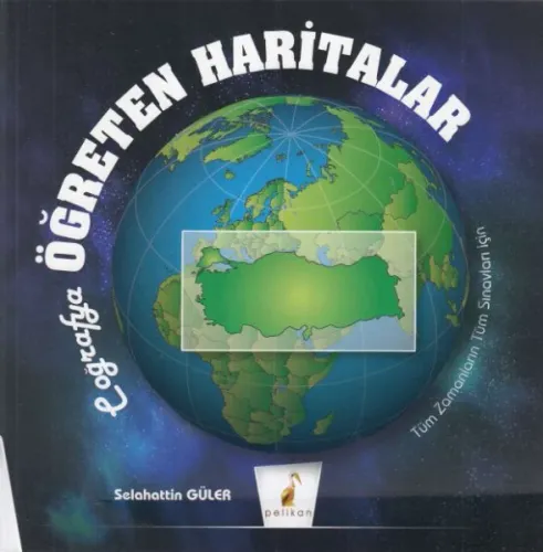 Pelikan Coğrafya Öğreten Haritalar Tüm Zamanların Tüm Sınavları için
