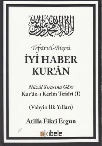 Tefsiru'l-Büşra - İyi Haber Kur'an