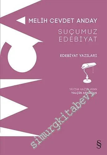Suçumuz Edebiyat: Edebiyat Yazıları - 2017