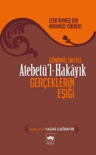 Atebetü'l-Hakâyık "Gerçeklerin Eşiği"