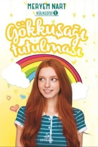 Gökkuşağı Tutulması (Külkedisi #2)