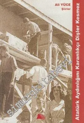 Atatürk Aydınlığını Karanlıkçı Dişler Kesmez -