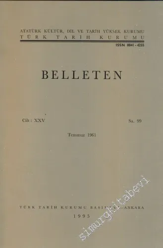 Türk Tarih Kurumu Belleten - Sayı: 99  Cilt: 25    Temmuz