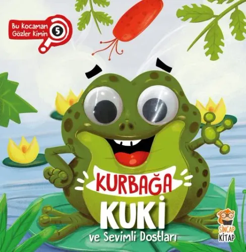 Bu Kocaman Gözler Kimin 5 Kurbağa Kuki ve Sevimli Dostları