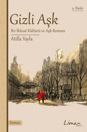 Gizli Aşk - Atilla Yayla - Liman Kitapları