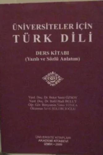 Üniversiteler İçin Türk Dili Ders Kitabı ( Yazılı ve Sözlü Anlatım )