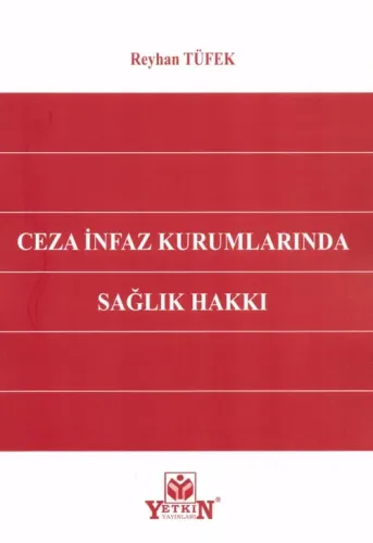 Ceza İnfaz Kurumlarında Sağlık Hakkı