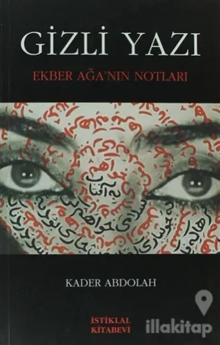 Gizli Yazı Ekber Ağa'nın Notları