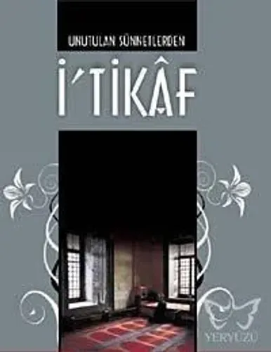 Unutulan Sünnetlerden İ'tikaf