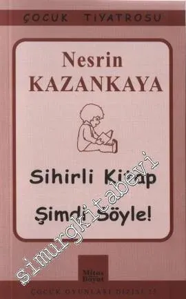 Sihirli Kitap Şimdi Söyle ! Çocuk Oyunları -         2011