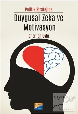 Politik Stratejide Duygusal Zeka ve Motivasyon