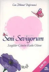 Seni Seviyorum; Sevgililer Günün Kutlu Olsun