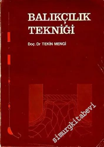 Balıkçılık Tekniği  -